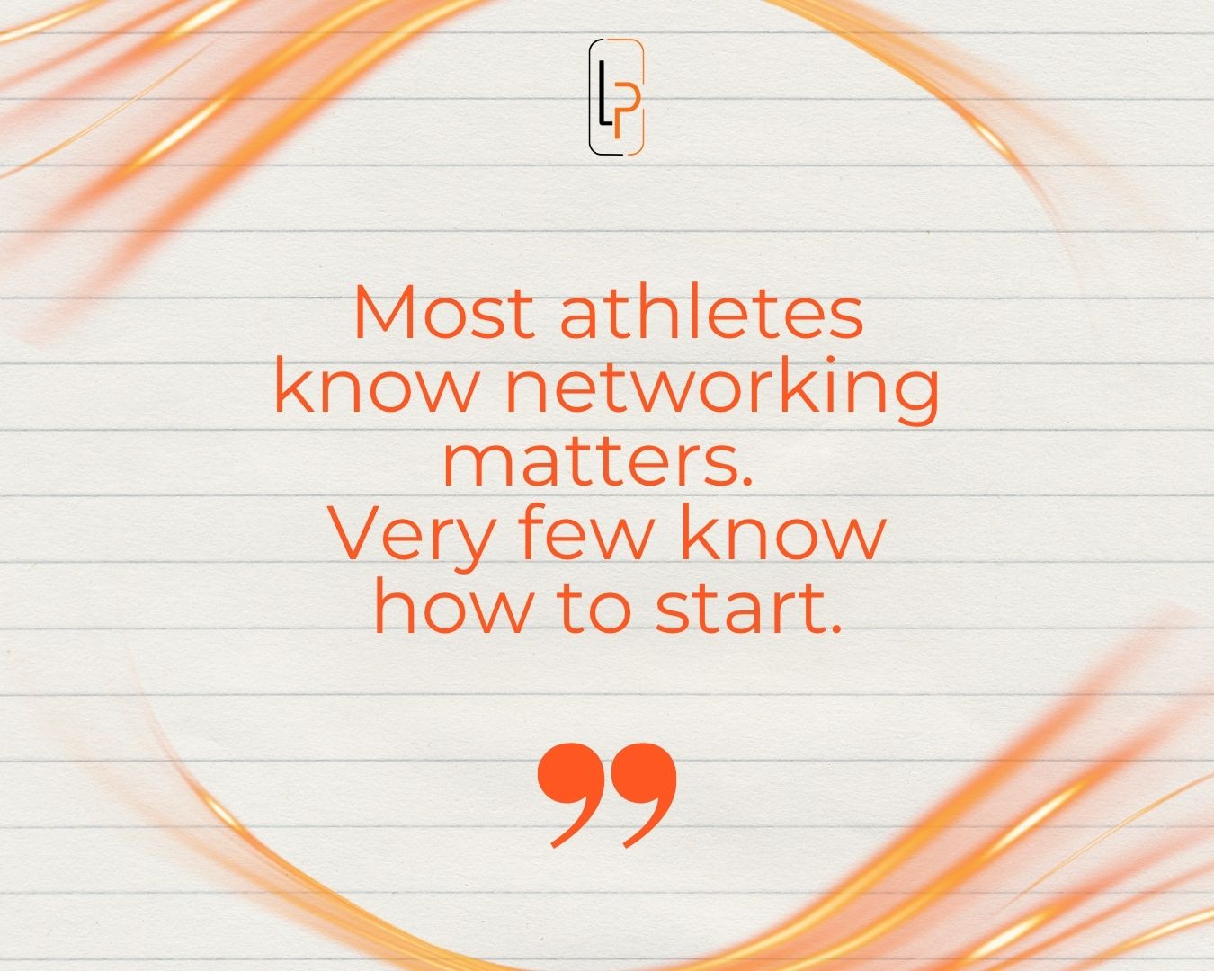 Most athletes know networking matters. Very few know how to start.